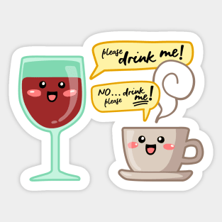 Wine and coffe addict. Can't quit them! Sticker